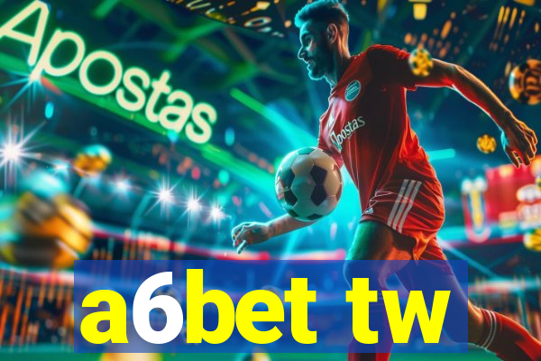 a6bet tw